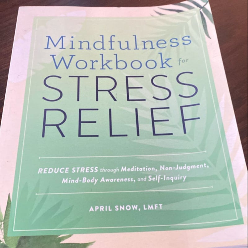 Mindfulness Workbook for Stress Relief