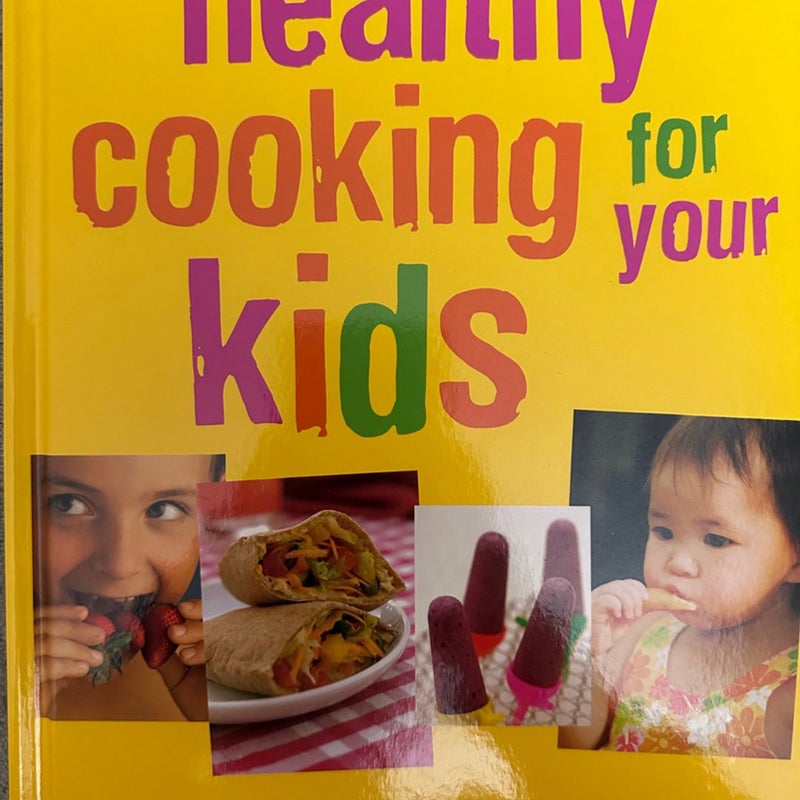 Healthy Cooking for Your Kids