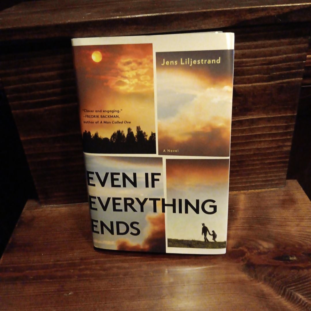 Even If Everything Ends