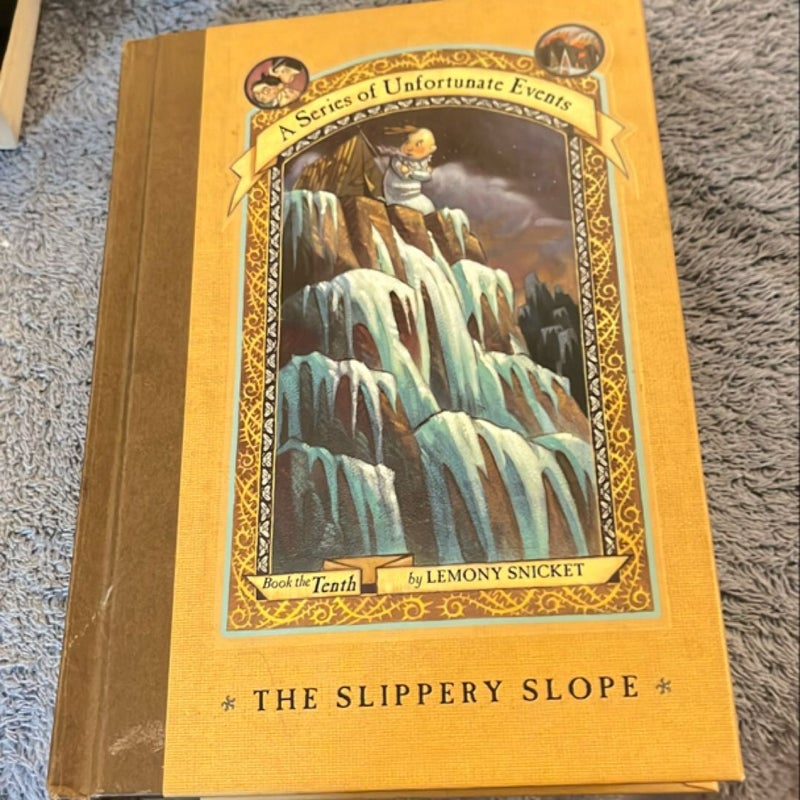 A Series of Unfortunate Events #10: the Slippery Slope