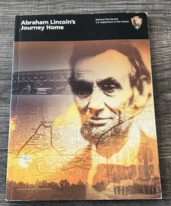 Abraham Lincoln’s Journey Home