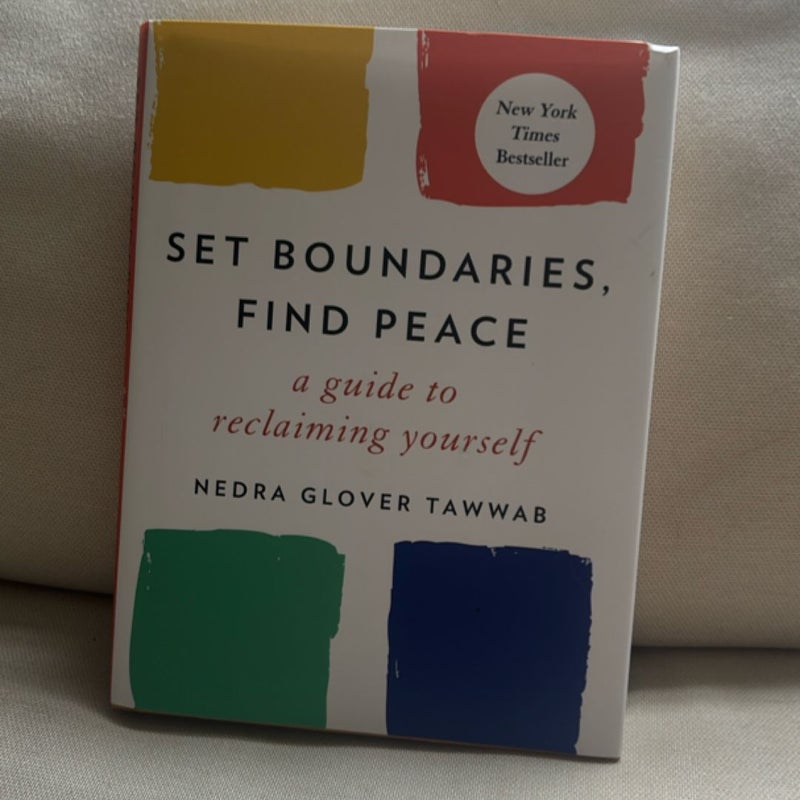 Set Boundaries, Find Peace
