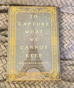 To Capture What We Cannot Keep