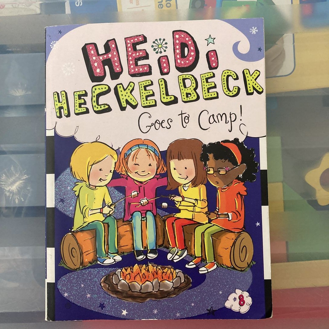 Heidi Heckelbeck Goes to Camp!