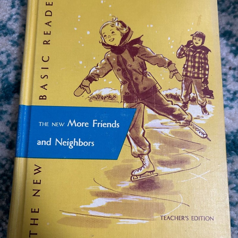 The New More Friends and Neighbors Teacher’s Edition