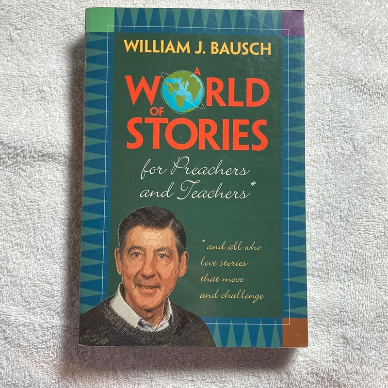 A World of Stories for Preachers and Teachers #79