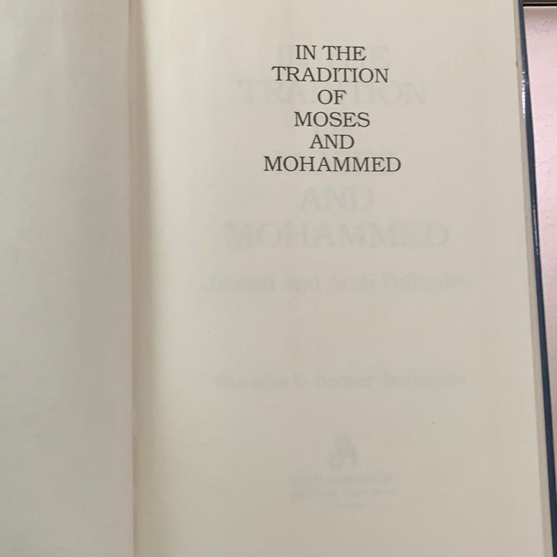 In the Tradition of Moses and Mohammed
