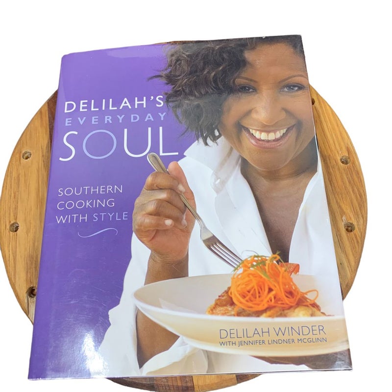 Delilah's Everyday Soul: Southern Cooking with Style