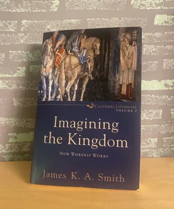 Imagining the Kingdom