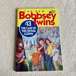 The Bobbsey Twins and the Case of the Crying Clown