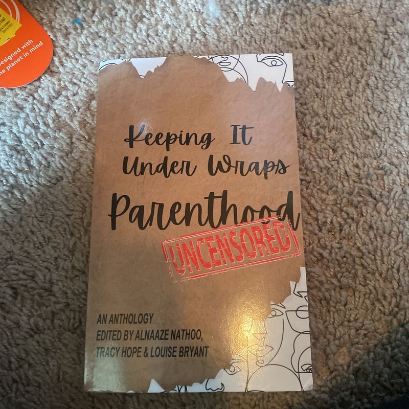 Keeping it under wraps patenthood uncensored 