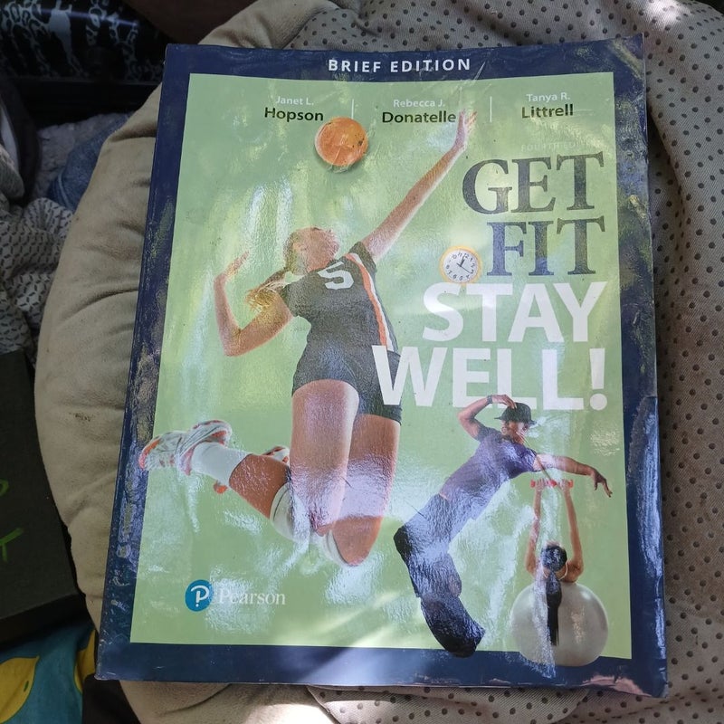 Get Fit, Stay Well! Brief Edition