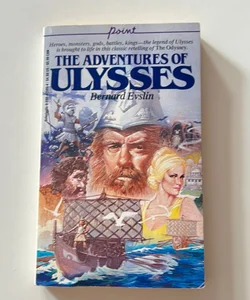 The adventures of Ulysses