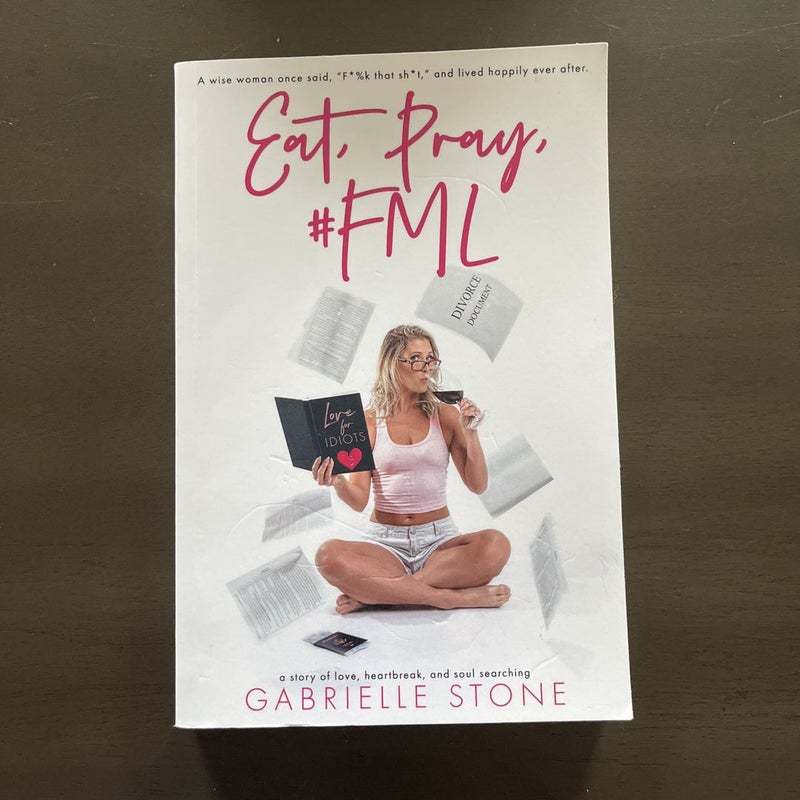 Eat, Pray, FML