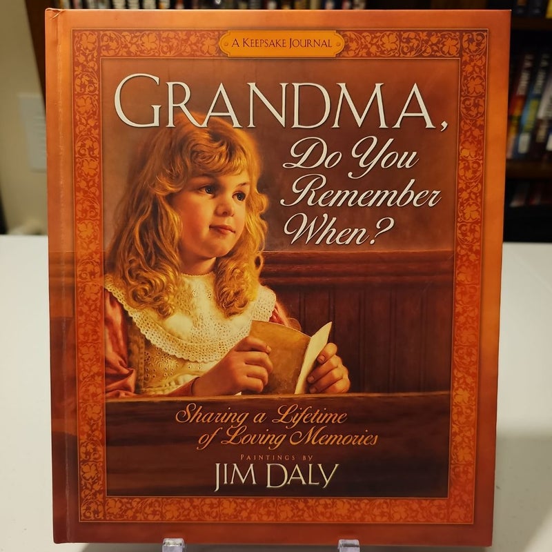 Grandma, Do You Remember When?