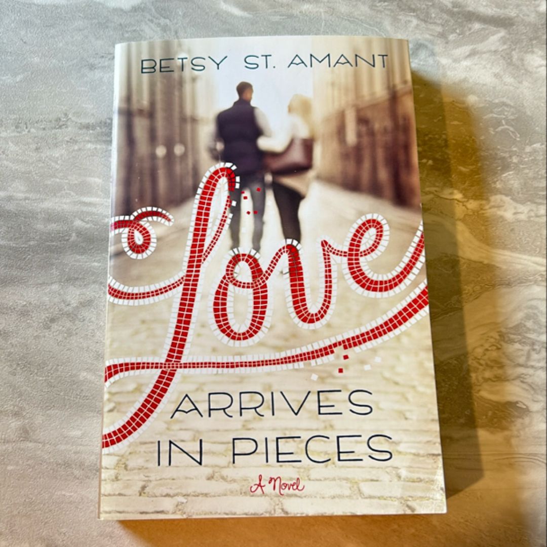 Love Arrives in Pieces