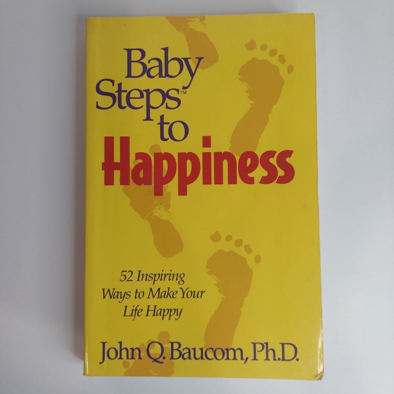 Baby Steps to Happiness