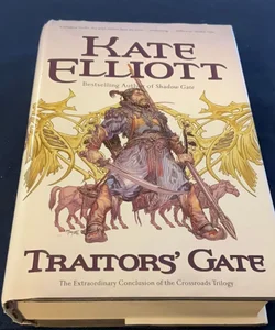 TRAITORS’ GATE: Book 3, Crossroads Trilogy 