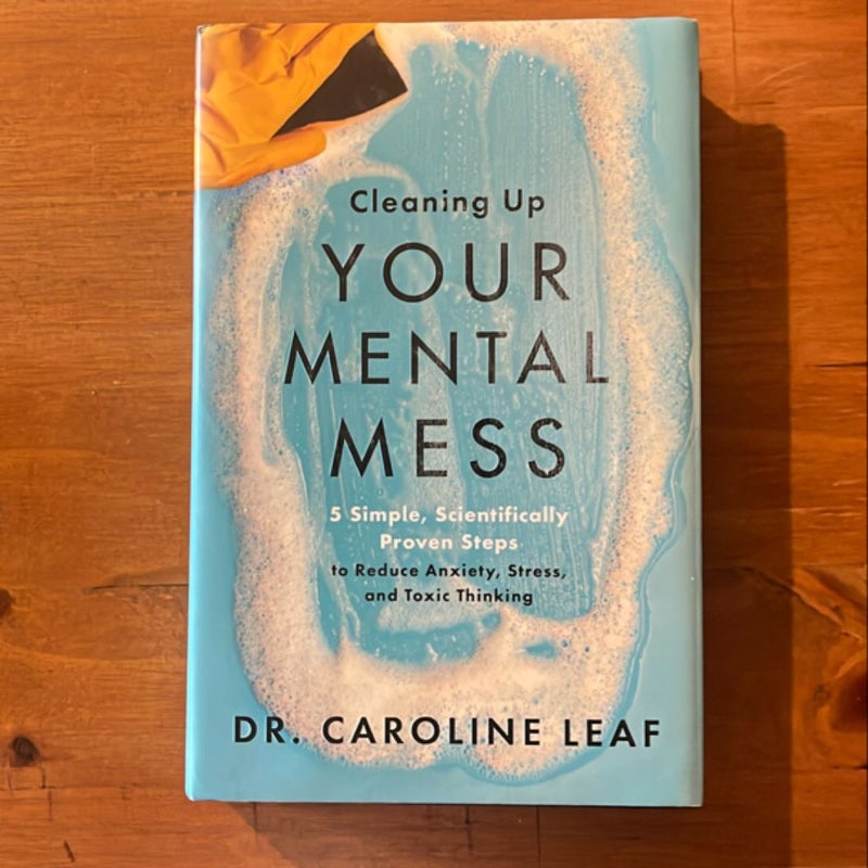 Cleaning up Your Mental Mess