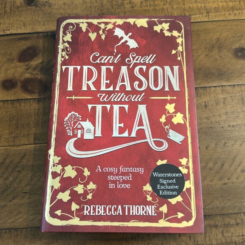 Can’t Spell Treason Without Tea Waterstones signed Limited Ed
