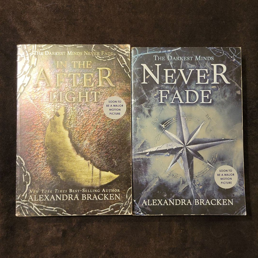 Never Fade (a Darkest Minds Novel)