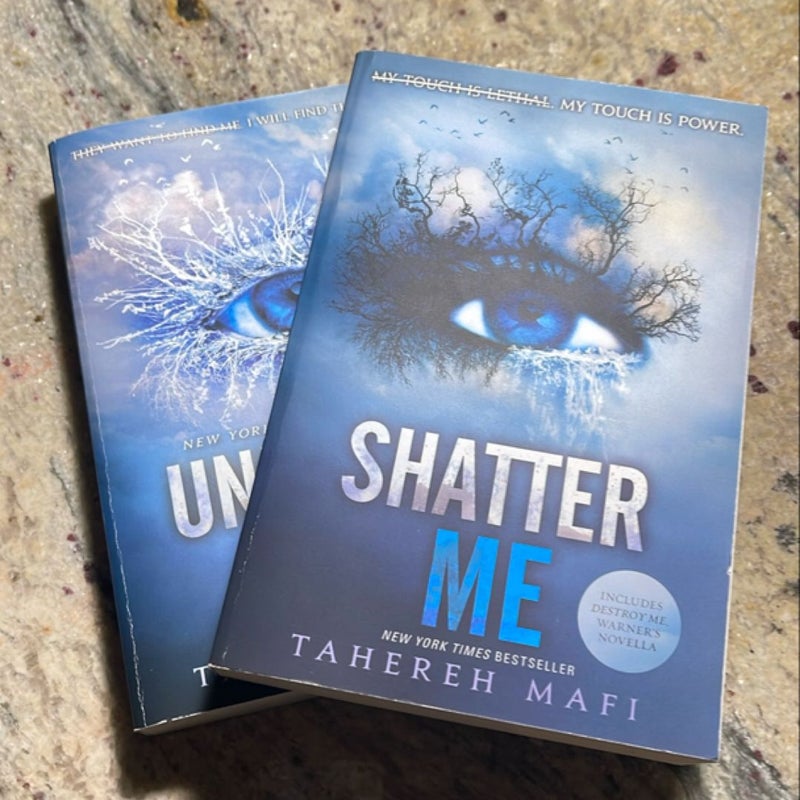 Shatter Me & Unravel Me