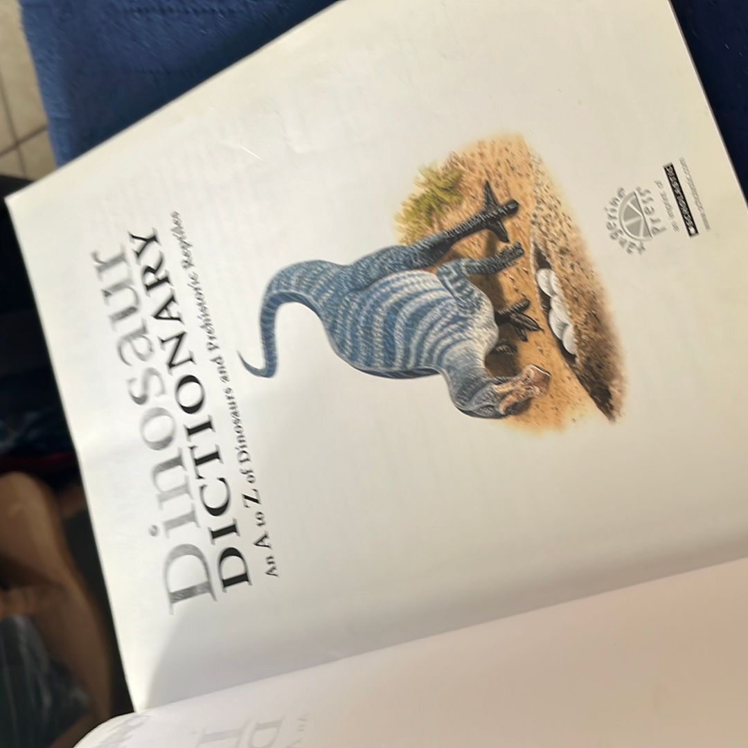 Dinosaur Dictionary - An A to Z of Dinosaurs and Prehistoric