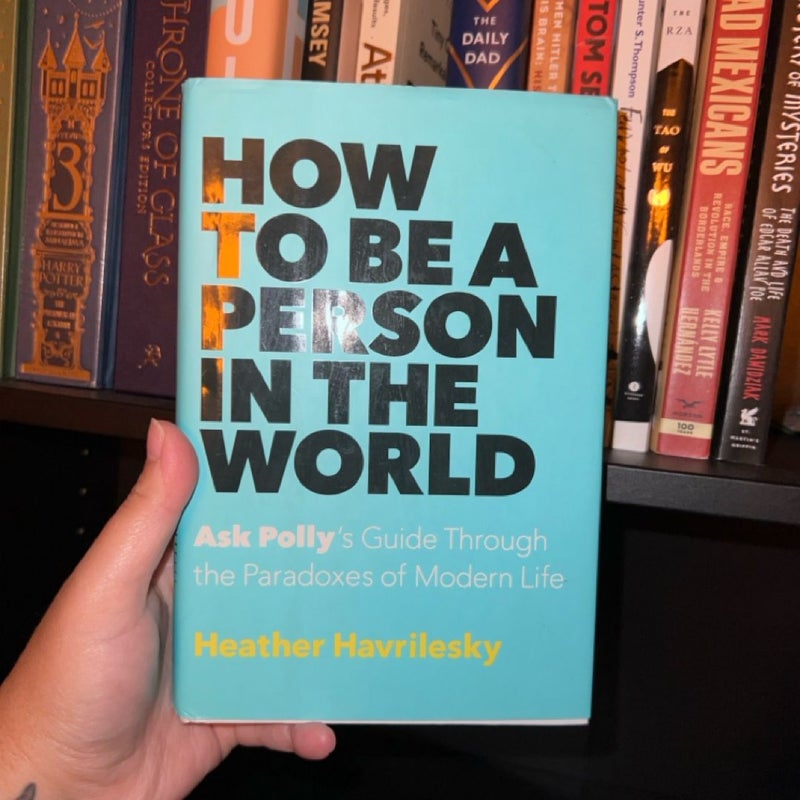 How to Be a Person in the World