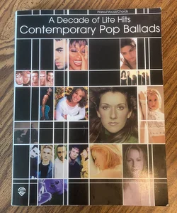 A Decade of Lite Hits -- Contemporary Pop Ballads