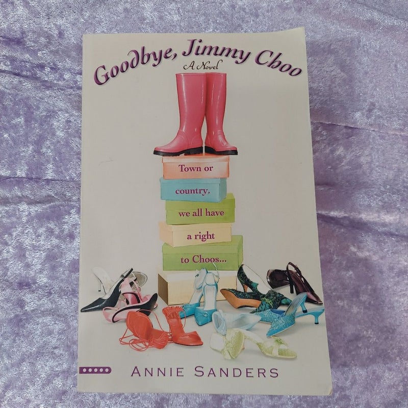 Goodbye, Jimmy Choo