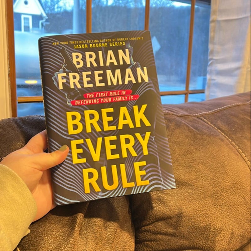 Break Every Rule