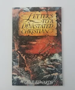 Letters to a Devastated Christian