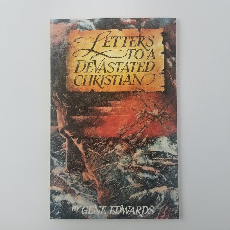 Letters to a Devastated Christian