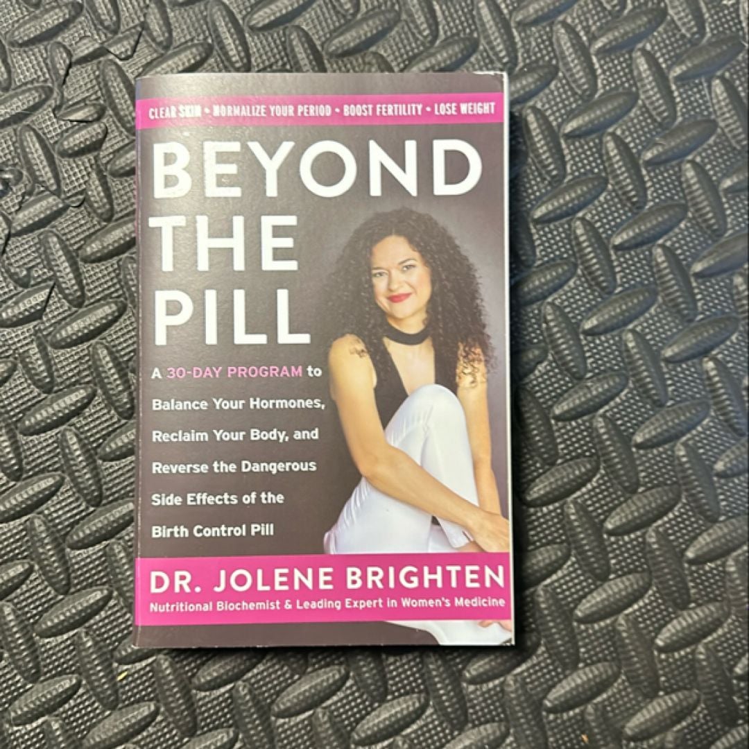 Beyond the Pill