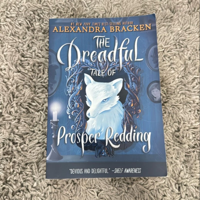 The Dreadful Tale of Prosper Redding (the Dreadful Tale of Prosper Redding, Book 1)