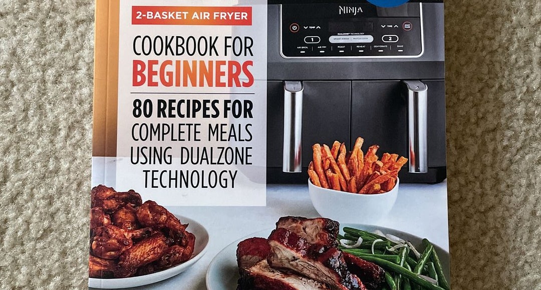 Ninja Foodi 2 Basket Air Fryer Cookbook for Beginners by Lauren