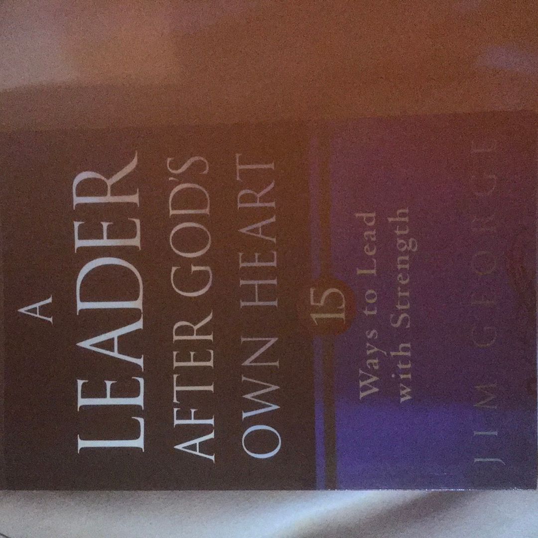 A Leader after God's Own Heart