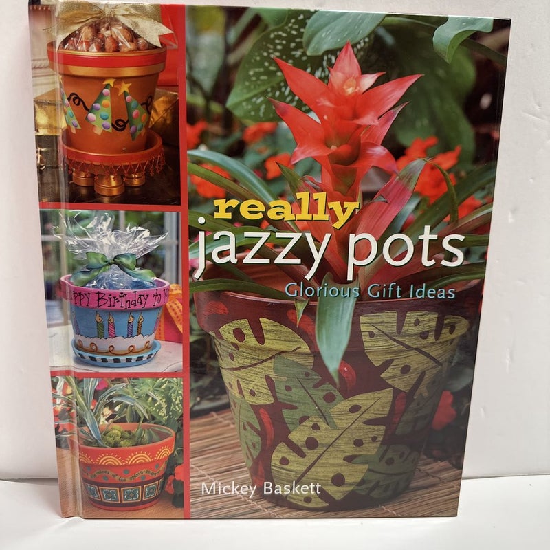 Really Jazzy Pots