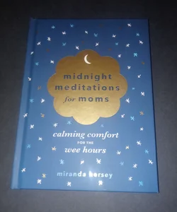 Midnight Meditations for Moms