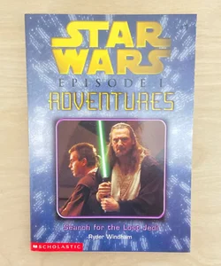Star Wars Episode I Adventures: Search for the Lost Jedi (First Edition First Printing)