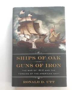 Ships of Oak, Guns of Iron