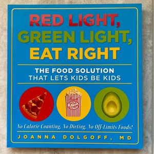 Red Light, Green Light, Eat Right