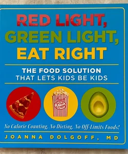 Red Light, Green Light, Eat Right