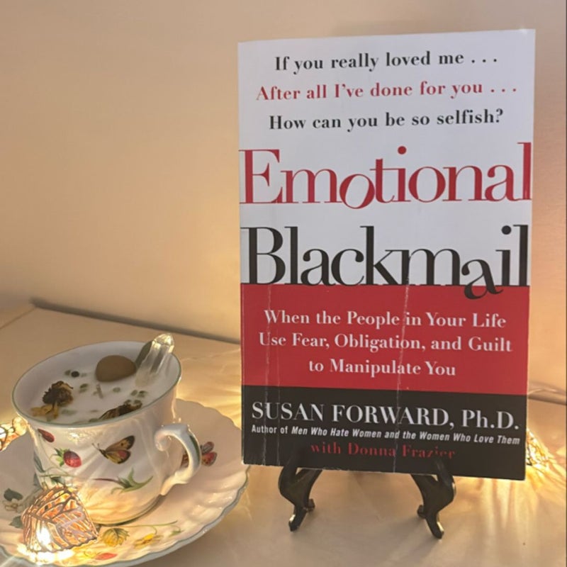 Emotional Blackmail