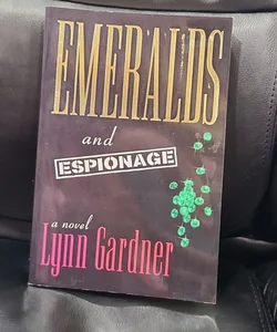 Emeralds and Espionage
