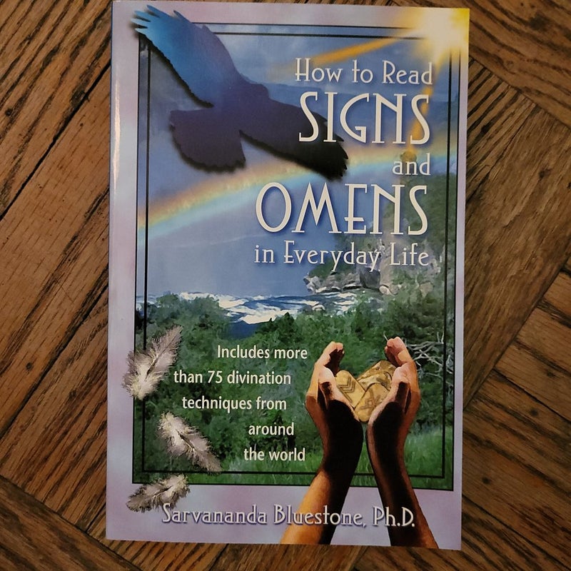 How to Read Signs and Omens in Everyday Life