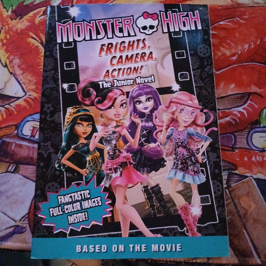 Monster High: Frights, Camera, Action! the Junior Novel