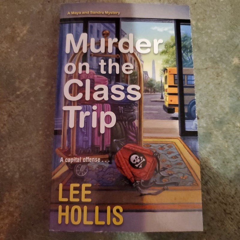 Murder on the Class Trip