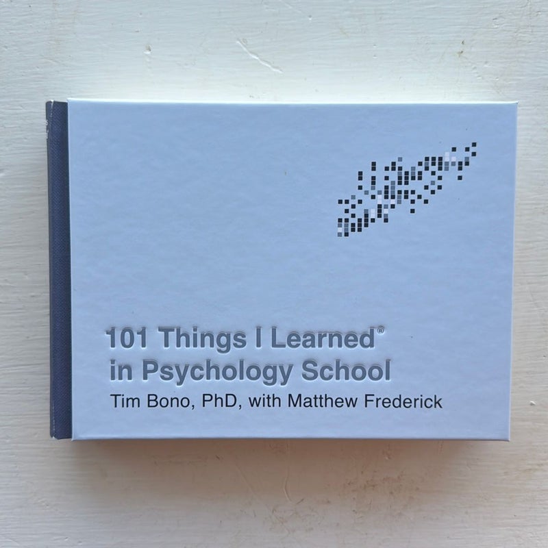 101 Things I Learned® in Psychology School