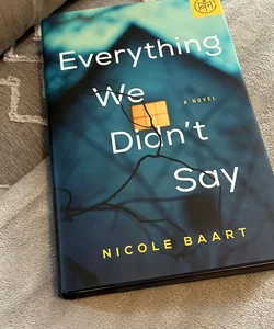 Everything We Didn't Say - BOTM Edition